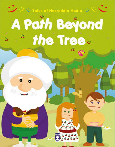 Nasreddin Hodja - A Path Beyond the Tree (series of 10 books)