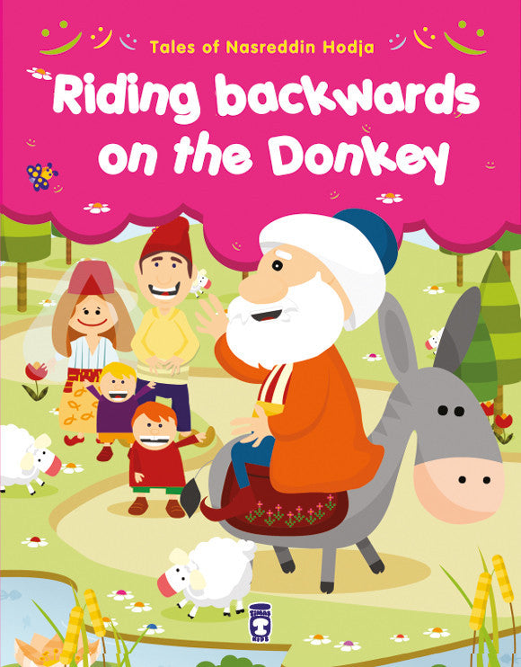 Nasreddin Hodja - Riding Backwards on the donkey