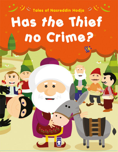 Nasreddin Hodja - Has the Thief No Crime