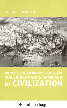 The Socio-Intellectual Foundation of Malek Bennabi's Approach to Civilization