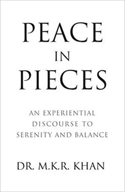 Peace in Pieces: An Experiential Discourse to Serenity and Balance