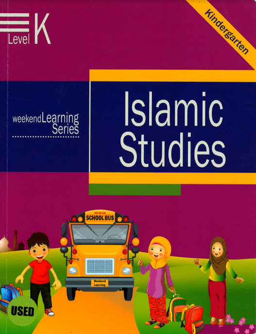 Islamic Studies Level K: weekend Learning Series: USED