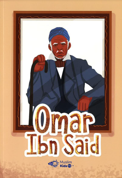 Omar Ibn Said - Muslim Kids TV