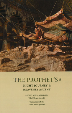 The Prophet's Night Journey & Heavenly Ascent