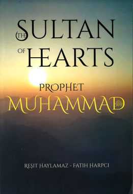 The Sultan of Hearts - Prophet Muhammad