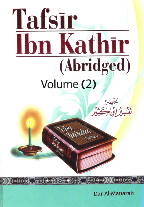 Tafsir ibn Kathir (Abridged) Volume 2 (2007 Edition)