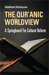 The Qur'anic Worldview: A Springboard for Cultural Reform