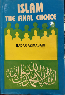 Islam the Final Choice