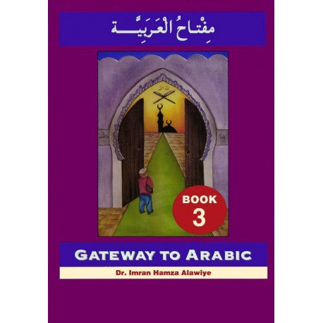 Gateway to Arabic: Book 3