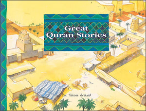 Great Quran Stories | Dr. Tahira Arshed | Maqbool Books