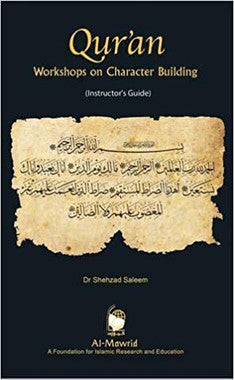 Qur’an Workshops on Character Building (Instructor’s Guide)