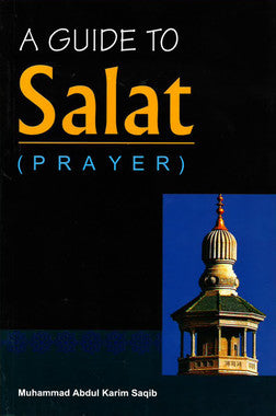 A Guide to Salat (Prayer)....USED