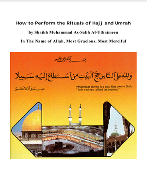 How to Perform the Rituals of Hajj and Umrah (E-Book)