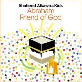 Shaheed Alkawn & Kids:Abraham - Friend of God [CD]