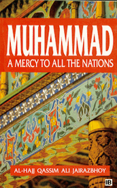 Muhammad: A Mercy to All the Nations [PB]