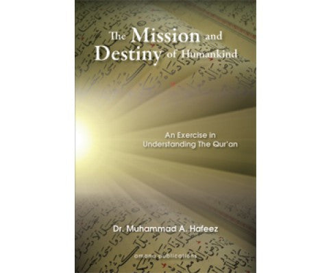 The Mission and Destiny Of Humankind