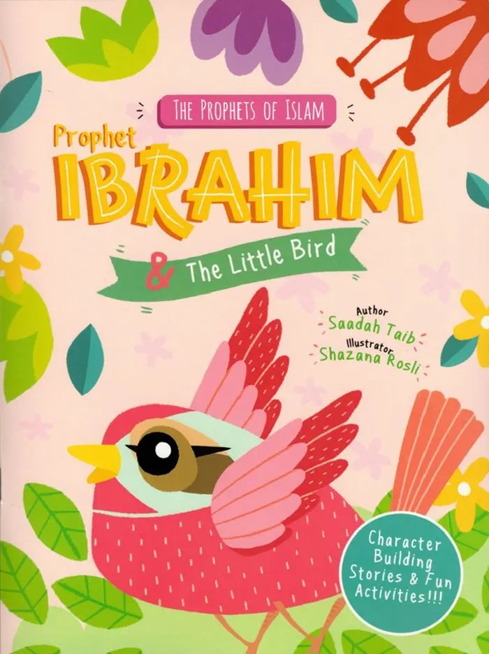 The Prophets of Islam - Prophet Ibrahim & the Little Bird