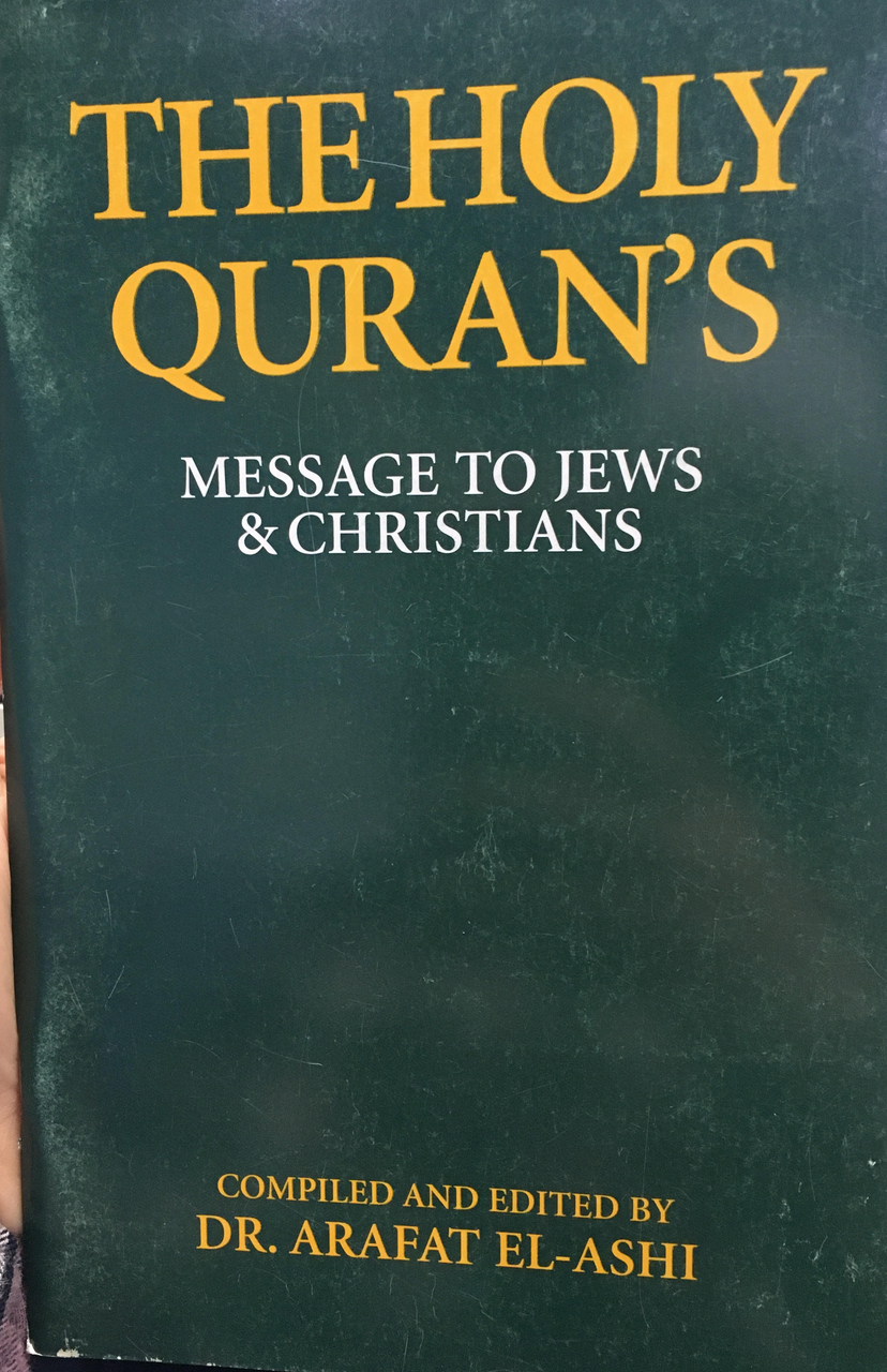 The Holy Quran's Message to Jews and Christians