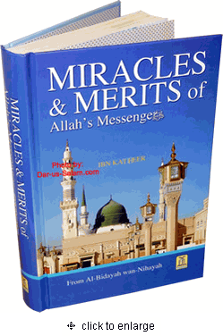 Miracles & Merits of Allah's Messenger