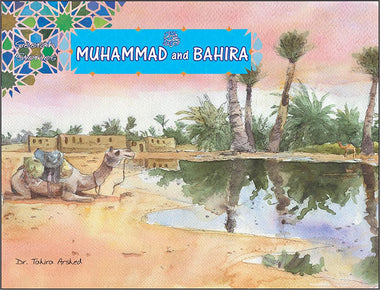 Muhammad and Bahira | Seerah Stories | Dr. Tahira Arshed | Maqbool Books