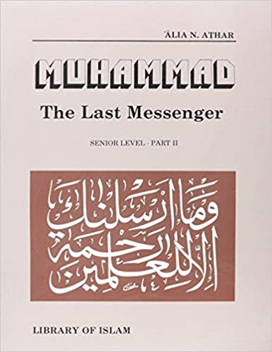 MUHAMMAD THE LAST MESSENGER SENIOR LEVEL PART 2