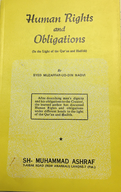 Human Rights and Obligations (In the Light of the Qur'an and Hadith)