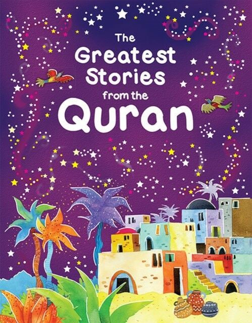 The Greatest Stories from the Quran (PB)