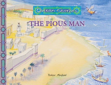 The Pious Man Quran Stories