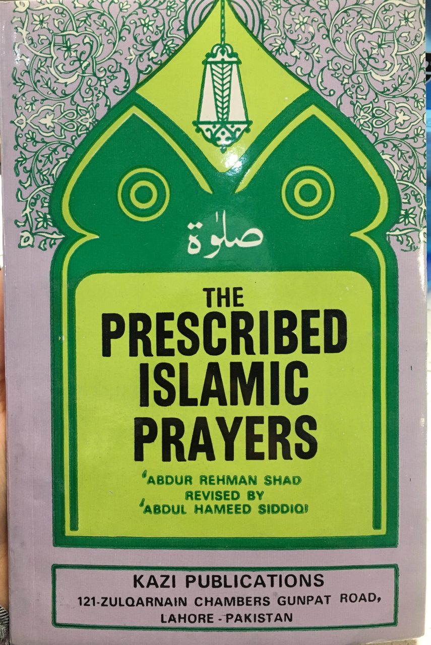 The Prescribed Islamic Prayers