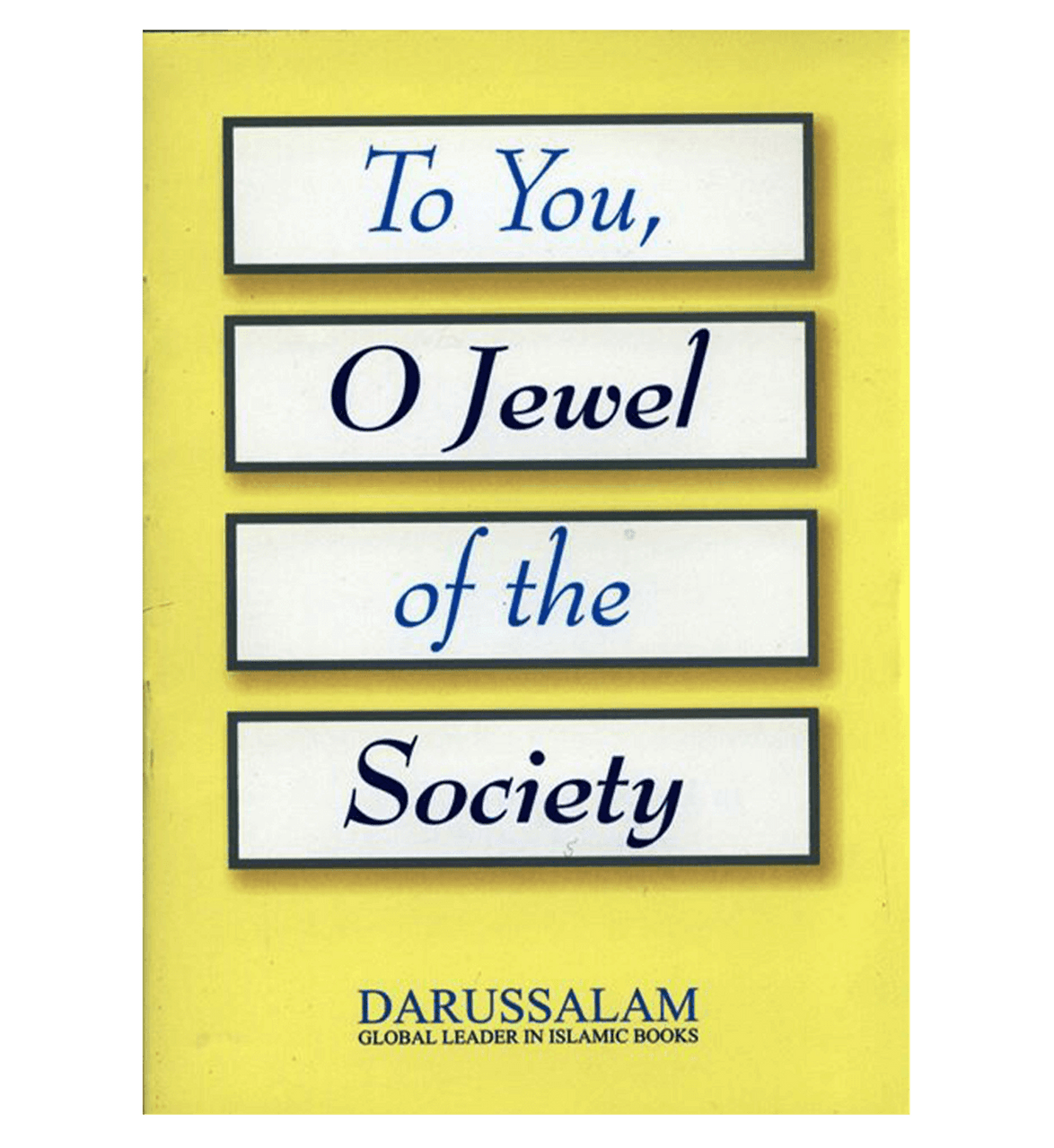 To You, O Jewel of the Society