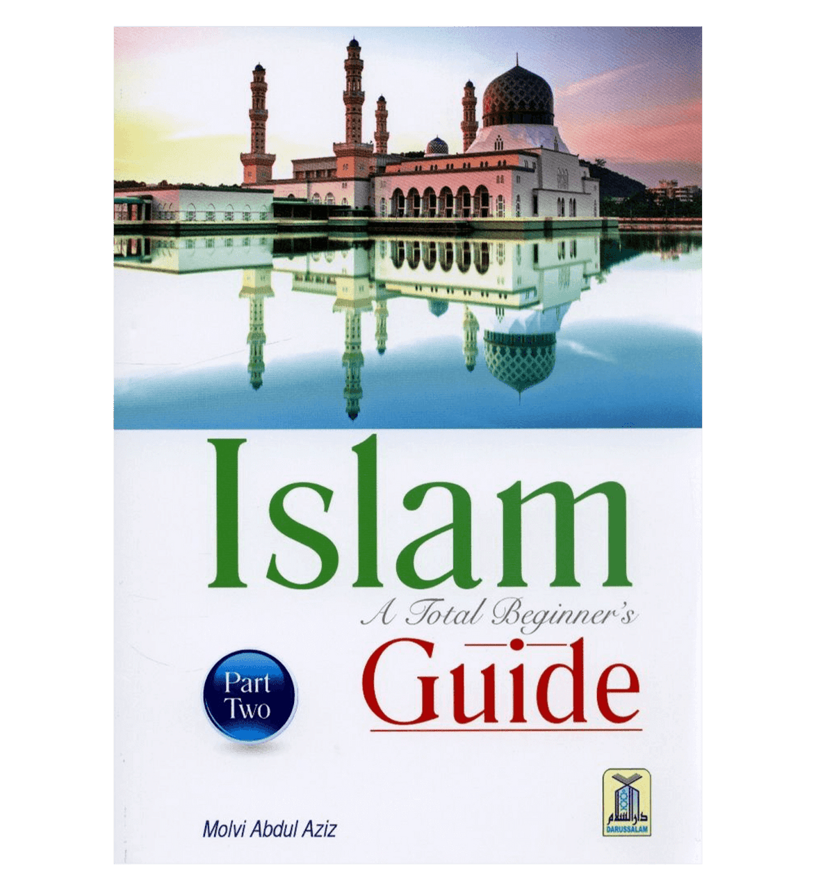 Islam: A Total Beginner's Guide (Part two)