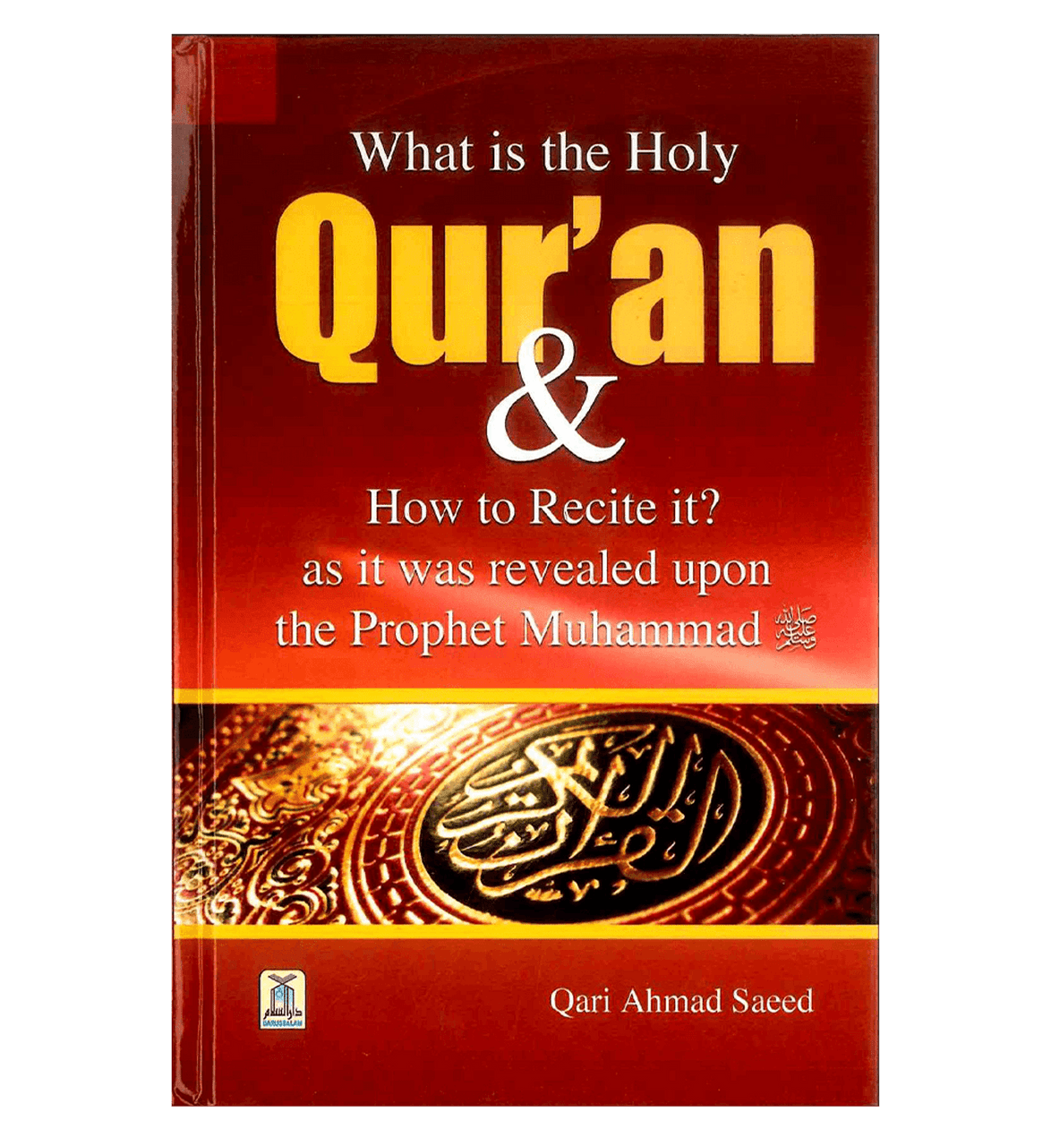 What is the Holy Qur'an & How to Recite it?