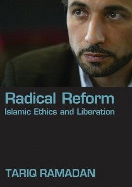 Radical Reform: Islamic Ethics and Liberation