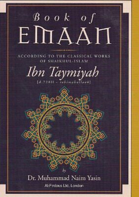 The Book of Emaan According to the Classical Works of Shaikhul-Islam (USED)