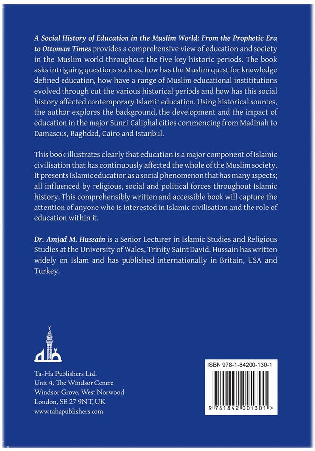 A Social History of Education in the Muslim World: From the Prophetic Era to Ottoman Times