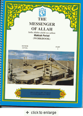 The Messenger of Allah Makkah Period Workbook Senior Level Part 1