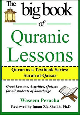 Big book of Quranic Lessons : Quran as a Textbook Series: Surah Al-Qassas