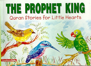 The Prophet King - Quran Stories for Little Hearts