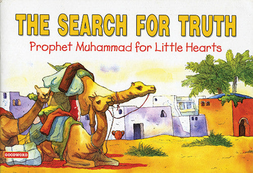 The Search for Truth - Prophet Muhammad for Little Hearts