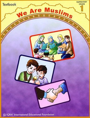 We Are Muslims: Grade 1 Textbook