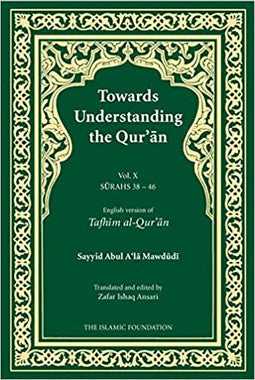 Towards Unders. Quran Vol. 10 Surahs