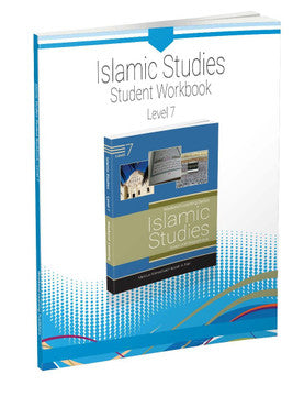 Islamic Studies Student Workbook: Level 7