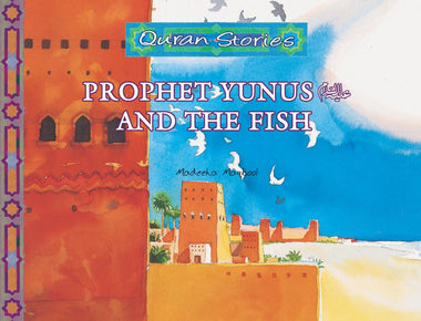 Prophet Yunus and the Fish | Quran Stories | Madeeha Maqbool | Maqbool Books