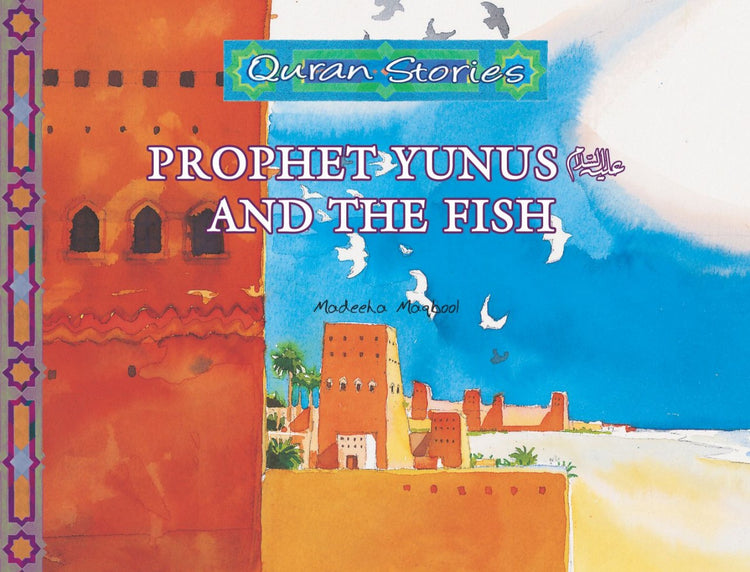 Prophet Yunus and the Fish | Quran Stories | Madeeha Maqbool | Maqbool Books